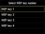 WEP 5. Toccare il numero di chiave WEP da utilizzare. 6. Toccare la schermata. 7.