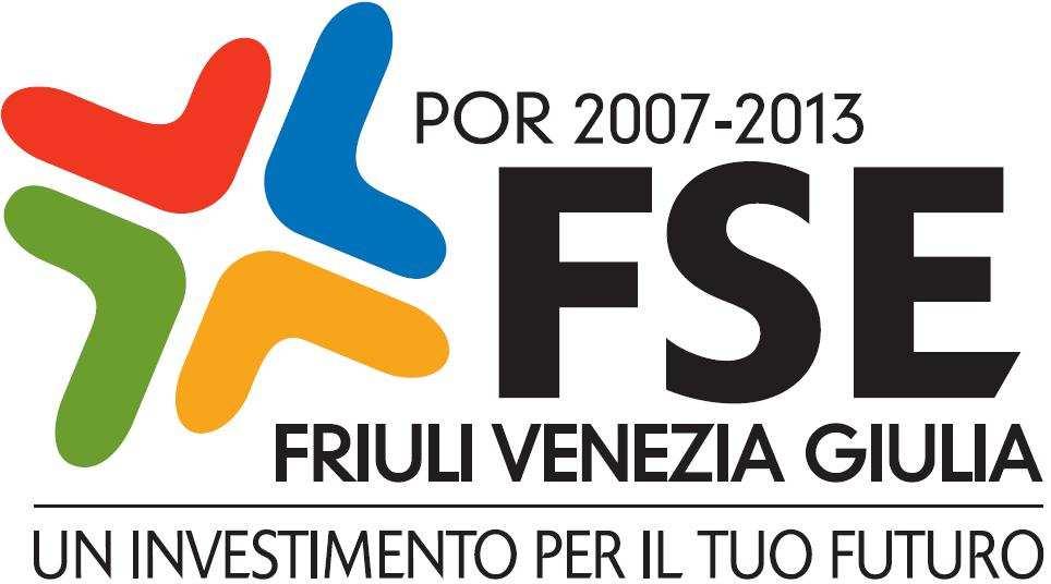 emblemi: Unione Europea Repubblica Italiana Regione Autonoma Friuli Venezia Giulia Direzione centrale lavoro, formazione, commercio e pari opportunità FSE in Friuli Venezia Giulia 17.