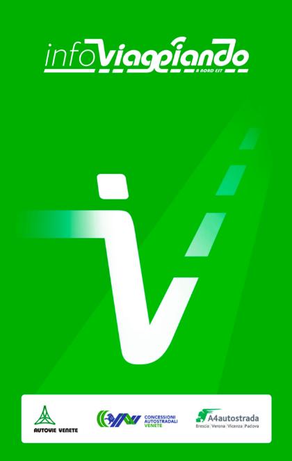 4. APP Infoviaggiando Infoviaggiando è l'applicazione gratuita e ufficiale per Android, IOS e Windows Phone di S.p.A. Autovie Venete, Concessioni Autostradali Venete - CAV e Autostrada Brescia-Verona- Vicenza-Padova.