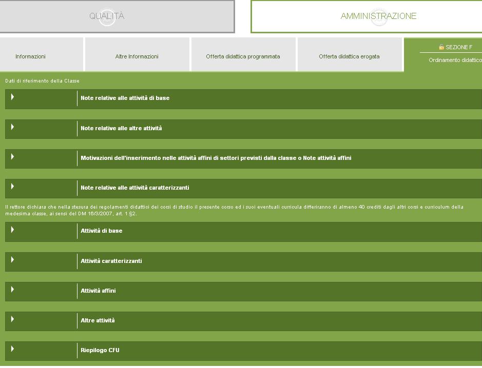 Attività di base Attività caratterizzanti Attività affini Altre attività Offerta didattica erogata Per tutti i campi di questa sezione si è in attesa dell inserimento degli insegnamenti da parte dei