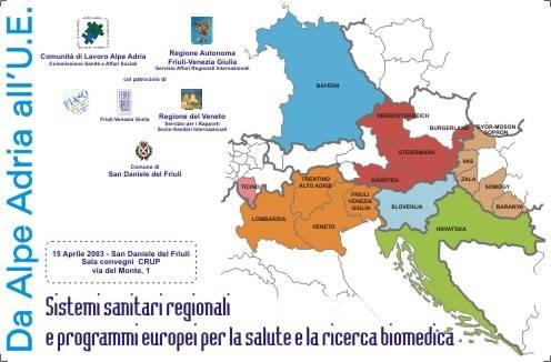 San Daniele del Friuli ( Udine ) 15 Aprile 2003 Commissione Sanità e Affari sociali di Alpe Adria: una rete - pilota nel