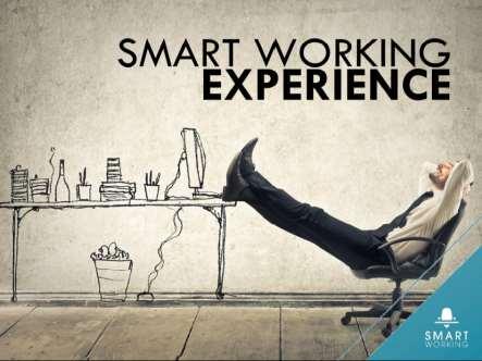 Smart working significa ripensare il lavoro in un ottica più intelligente, mettere in discussione i tradizionali vincoli legati a luogo e orario di