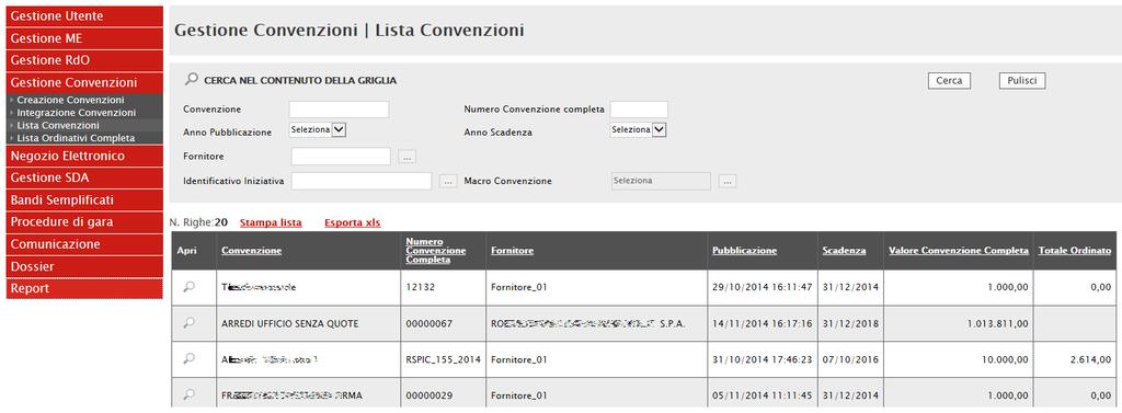 Lista Convenzioni La funzione consente di visualizzare un report di tutte le Convenzioni Pubblicate e quindi attualmente in uso.