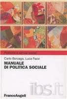 19 Mappa del libro: Carlo Borzaga, Luca Fazzi, Manuale di politica sociale, FrancoAngeli, 2004 Asse tematico: Una analisi complessiva delle politiche sociali, con particolare riferimento al paradigma