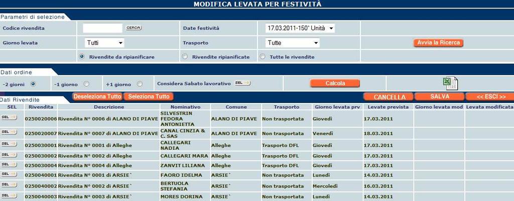 Ricerca clienti Nell esempio sotto riportato l utente vuole ripianificare le levate in occasione della festività del 17/03/2011, quindi seleziona la data in oggetto e avvia la ricerca senza