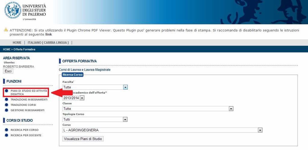 2. PORTALE DELL'OFFERTA FORMATIVA 2.1 Calendario lezioni La pagina "Calendario Lezioni" consente, all'incaricato di una certa struttura didattica, di inserire il calendario delle lezioni.