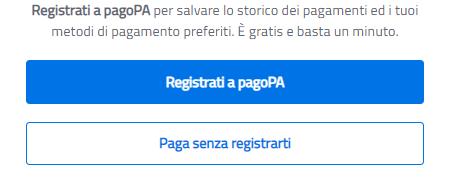 È possibile pagare con tutte le modalità sopra descritte senza registrarsi a PAGOPA.