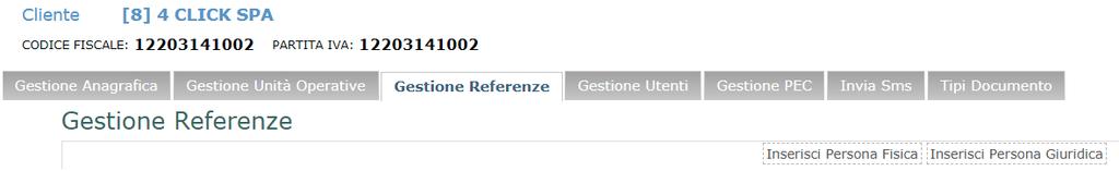 2. Viene visualizzata una pagina simile alla seguente. Cliccare sull icona relativa all anagrafica del cliente interessato 3. Accedere al pannello Gestione Referenze 4.