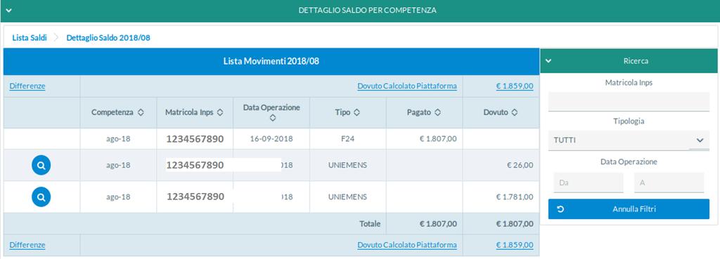 È possibile ricercare pagamenti/uniemens impostando i seguenti filtri: Matricola INPS (utile in caso di azienda con più matricole INPS);