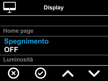 Con i tasti freccia potete scorre tra le voci Spegnimento, Luminosità e Home page. Dopo le modifice usare il tasto di conferma per uscire salvando altrimenti premere il tasto. 3.2.