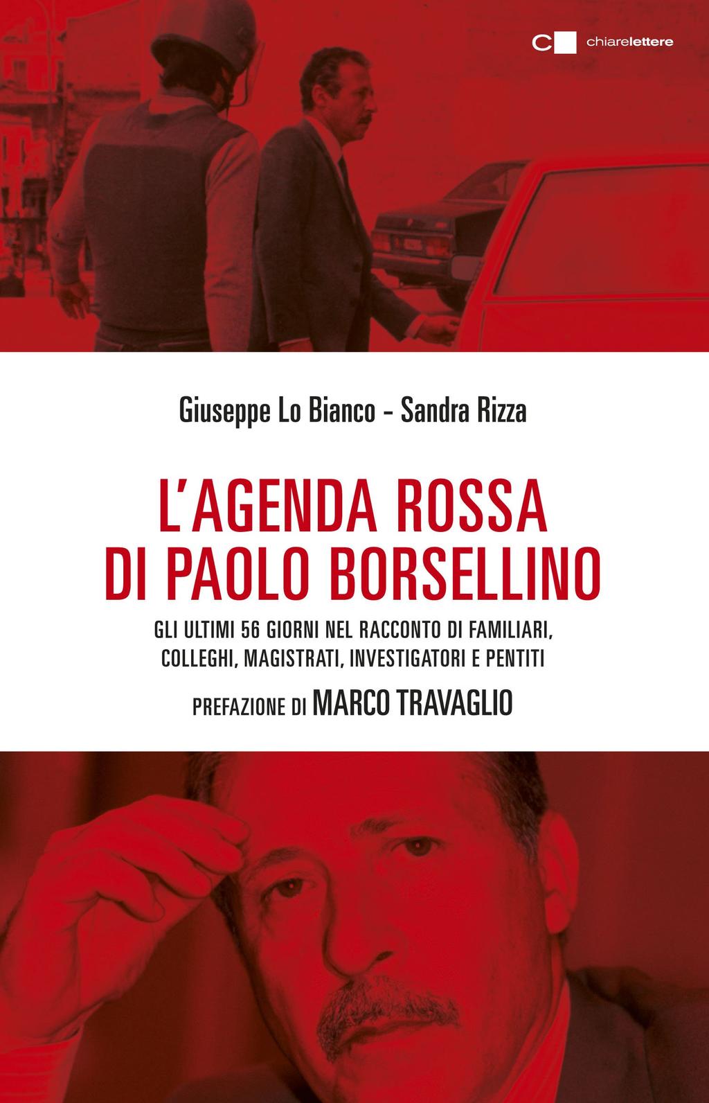 un tempo che sembra essersi fermato nell&# L'agenda rossa di Paolo Borsellino: Gli ultimi 56 giorni nel racconto di familiari, colleghi, magistrati, investigatori e pentiti «Questo non è soltanto un