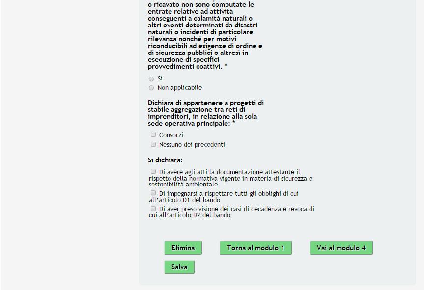 Figura 9 Modulo 3 Dichiarazioni Nel terzo modulo è necessario completare tutte le Dichiarazioni atte a verificare la conformità di presentazione della domanda di Adesione al presente bando.