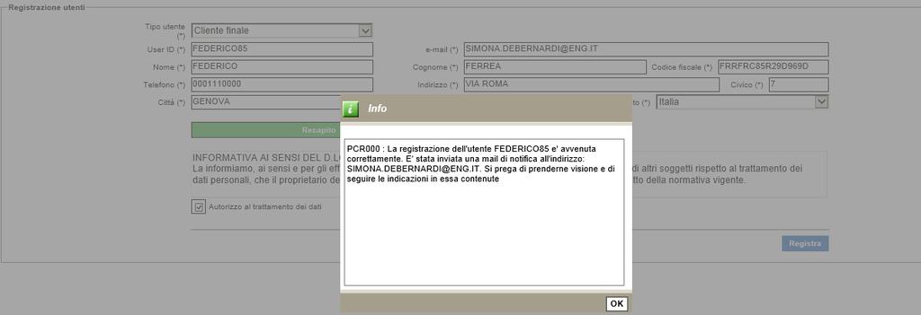 Se i dati del cliente sono già censiti a sistema verrà segnalato La