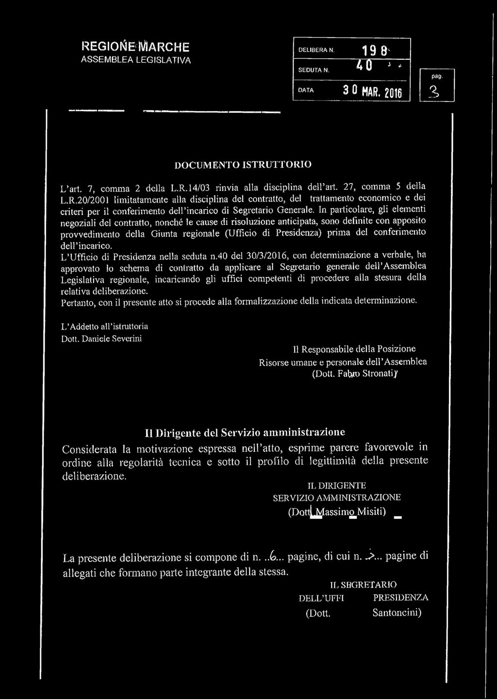 20/2001 limitatamente alla disciplina del contratto, del trattamento economico e dei criteri per il conferimento dell incarico