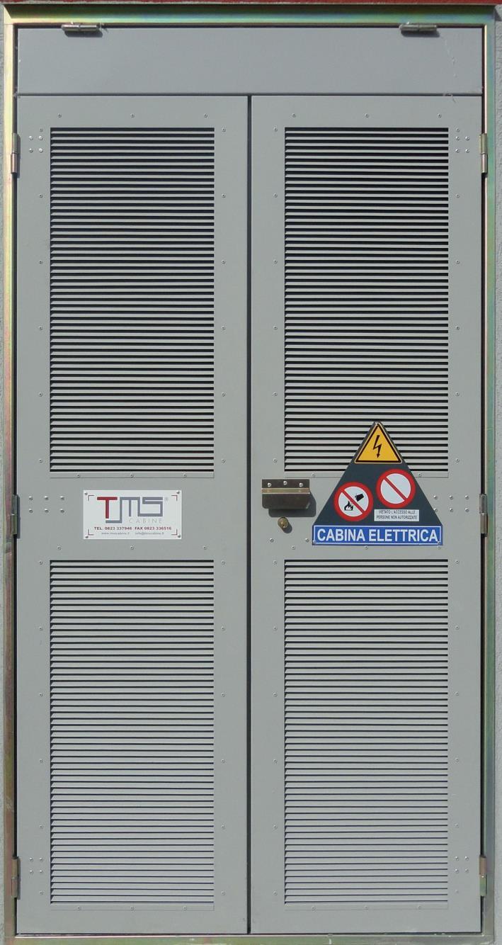 PORTE IN FERRO LAMELLARE Le porte metalliche per cabine elettriche garantiscono l aderenza allo standard di protezione IP 33 e presentano vari tipi di soluzioni per l areazione a seconda delle