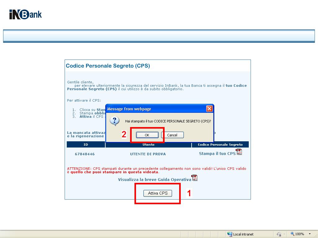 7.4 Attiva il CPS Cliccare sul tasto Attiva CPS per attivare il codice appena stampato.