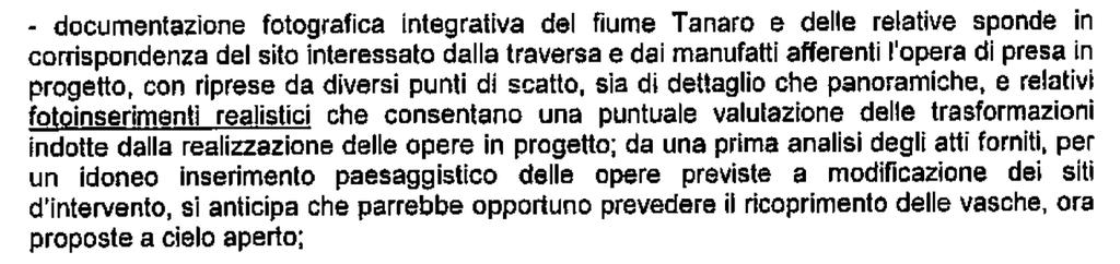 QUESITO II Regione Piemonte Settore Territorio e Paesaggio Si rimanda all elaborato Documentazione fotografica e fotoinserimenti per la visione da diversi punti delle opere in progetto e del contesto