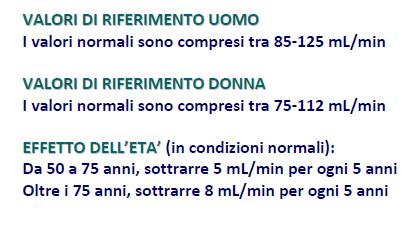 Clearance della creatinina GFR = (U x V)/P = circa 120 ml/min/1,73 m 2 Dove: U = concentrazione urinaria della creatinina (mmoli/l) x 1000 P =