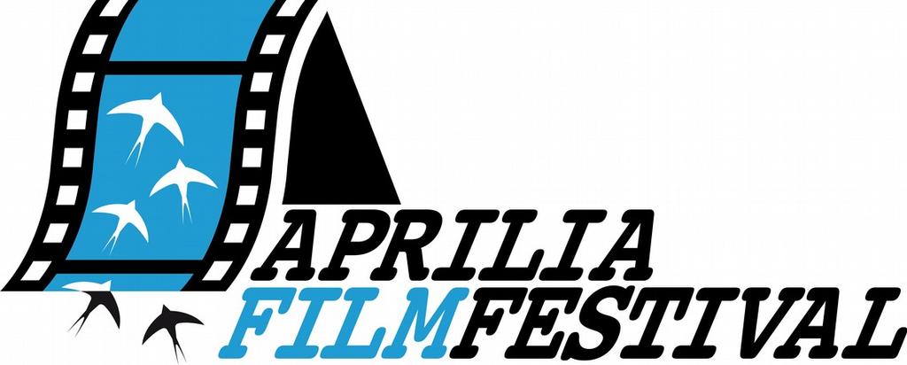 APRILIA FILM FESTIVAL 1 Edition The short film festival APRILIA FILM FESTIVAL is non-profit making.