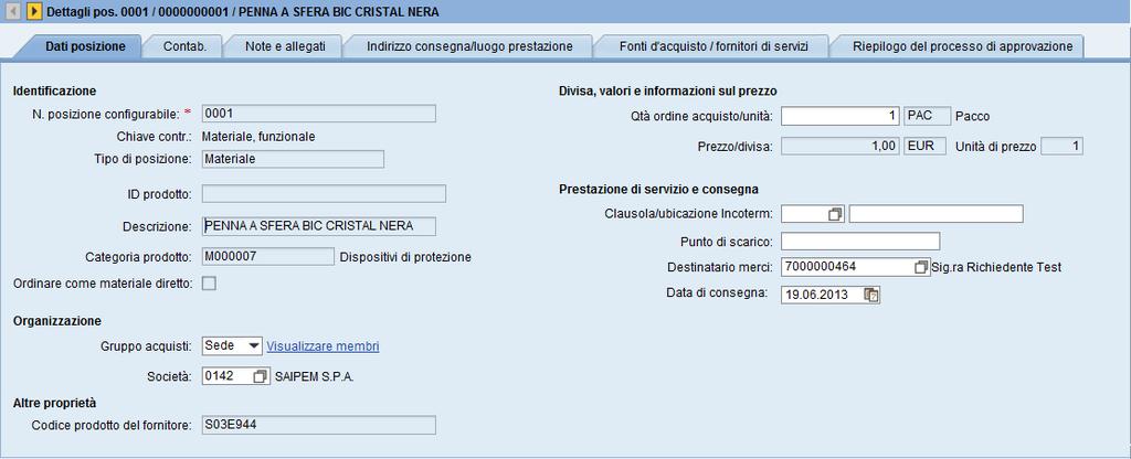 Passo 2 Posizioni Shopping Cart: Dettagli posizione Selezionando una posizione e cliccando Dettagli è possibile gestire le informazioni relative alla singola posizione: Dati posizione: Quantità,