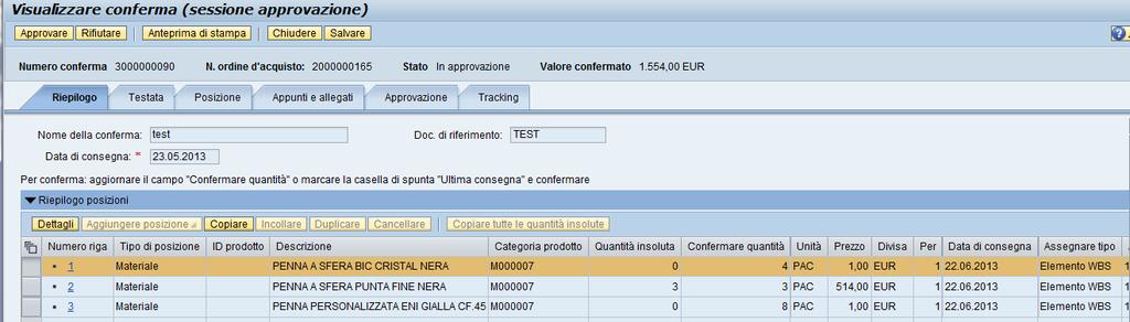 Gestione Richieste Approvazione PEM La conferma entrata merce è composta da diversi tab: Riepilogo: sintesi dei dati del carrello e dall entrata merce