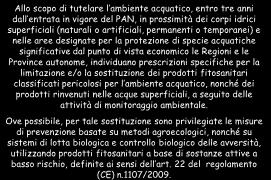 fitofarmaci utilizzate per scopi professionali - Ogni Paese deve stabilire un intervallo tra due controlli successivi non superiore a 5 anni sino al 2020 e successivamente a 3 anni - Possibilità di