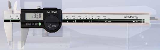 Calipers IP67 Digital caliper with preset function Calibro digitale IP67 con funzione preset Digital caliper Swiss made IP67 electronic, high protection against dust and liquids.