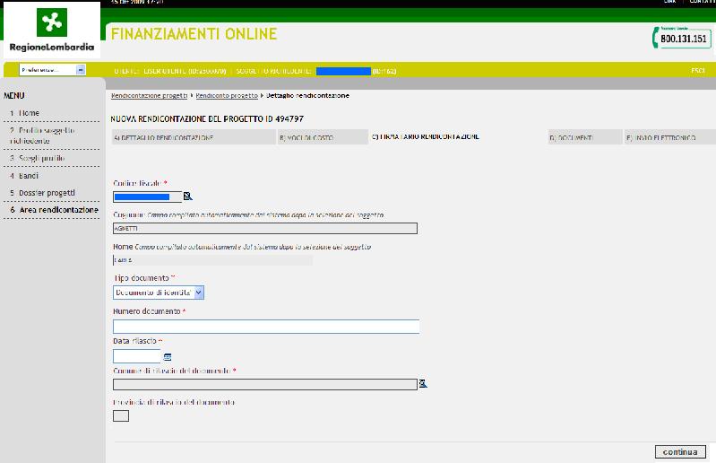 1.1.1.10 Documenti Proseguendo nella compilazione si accede alla sezione Documenti, nella quale si visualizzano tutti i documenti inseriti, legati alla rendicontazione, identificati da: Id documento;