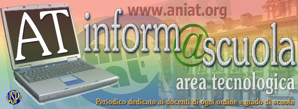 anno XLV III- n. 03 05 marzo 2014 Notiziario dell ANIAT - C.so Bramante,14-10134 Torino - Tel. 011.3199055 Fax 011.3188535 - www.aniat.org - aniat@aniat.