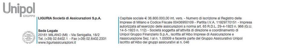 della sottoscrizione del contratto o, dove prevista, della proposta di assicurazione.