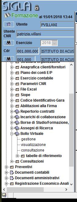 CFGBOLLOCONSATTO Elenco documenti soggetti a Bollo per Tipo Configurazione/ Bollo virtuale/ consultazione Si ricorda che, per assegnare i nuovi accessi agli utenti interessati, occorre collegarsi con