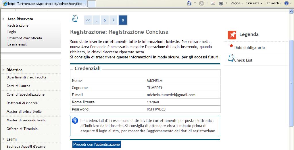 Quindi cliccare su Procedi con l autenticazione Il sistema riconosce l utente