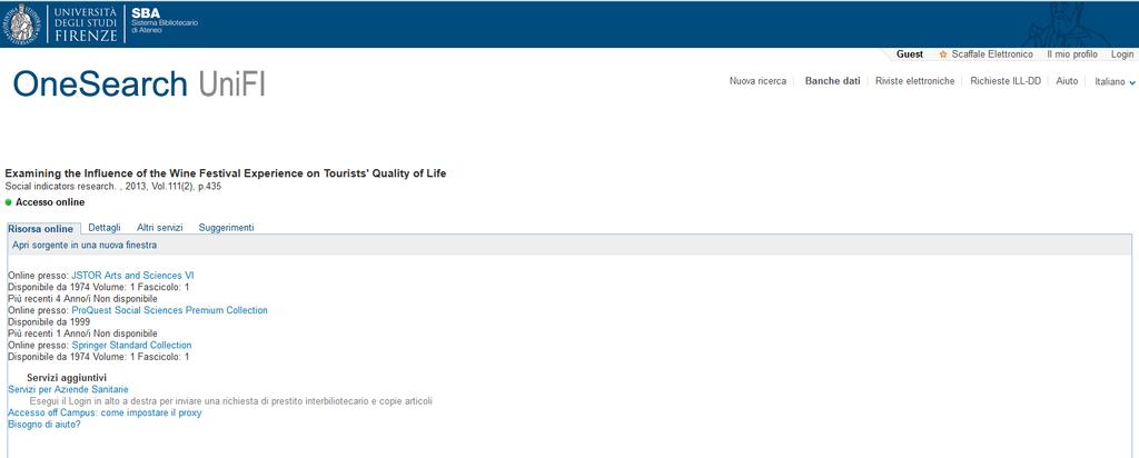 si interroga direttamente OneSearch e si ottengono informazioni su come ottenere il documento: - da Accesso online, se disponibile in formato elettronico tramite altro fornitore.