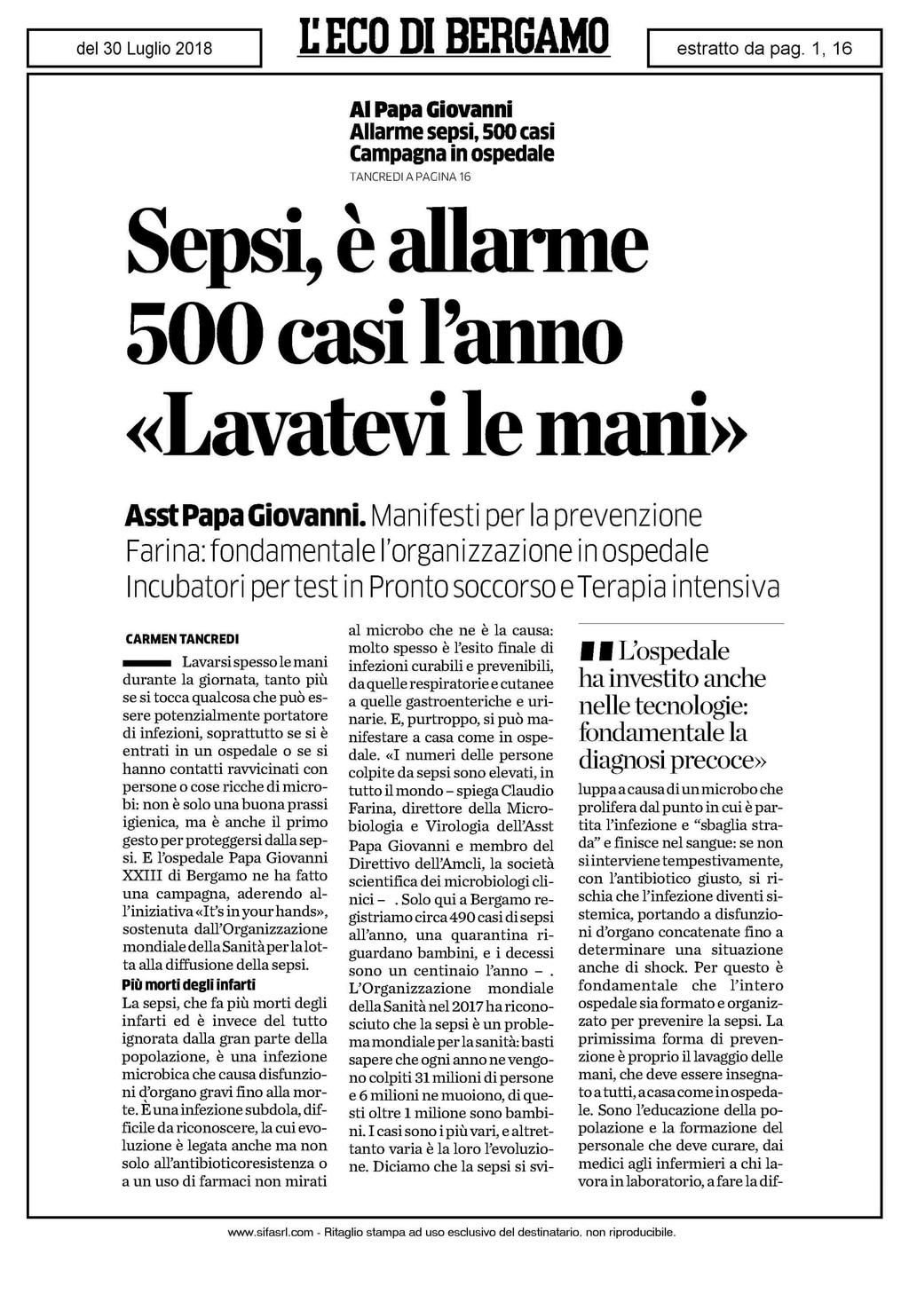 Al Papa Giovanni Allarme sepsi, 500 casi Campagna in ospedale TANCREDIAPACINA16 Sepsi, è allarme 500 casi Fanno «Lavatevi le mani» Asst Papa Giovanni.