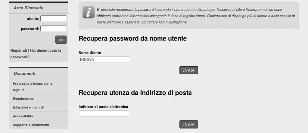 1.3. Password smarrita Qualora si sia smarrita la password, è possibile ottenerla utilizzando l apposito servizio cliccando sul link Hai dimenticato la