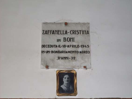 Alla Memoria di Zafanella Cristina Trattasi di una lapide in marmo bianco con epigrafe in incavo. La sua collocazione è ascrivibile all'immediato dopoguerra.