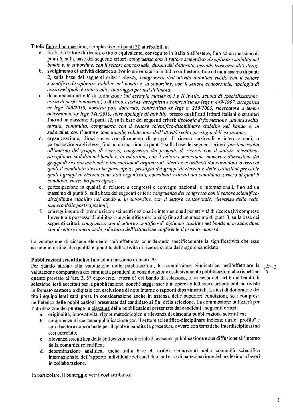 Titoli: fino ad un massimo, complessivo, di punti 30 attribuibili a: a.