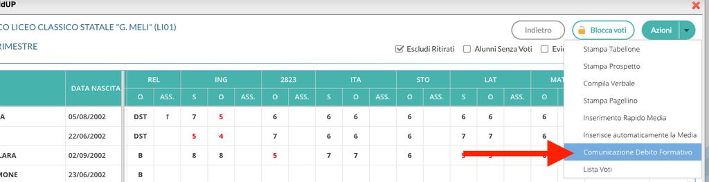 Azioni -> Comunicazione Debito alle Famiglie e invio. Selezionare: - modello stampa: Comunicazione debito formativo alle famiglie - Seleziona Invio Debito Formativo alle famiglie.