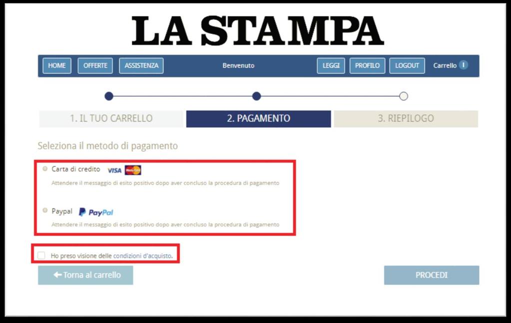 Seleziona il metodo di pagamento (Carta di credito o PayPal) e prendi visione delle condizioni di acquisto (è