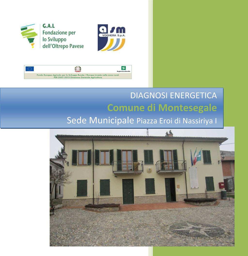 Diagnosi energetica del Municipio di Montesegale, In collaborazione con il G.A.