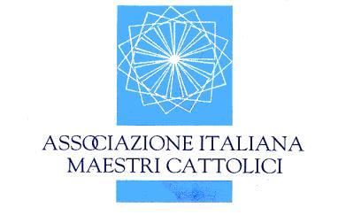 Associazione Italiana Maestri Cattolici Clivo Monte del Gallo 48-00165 Roma tel.