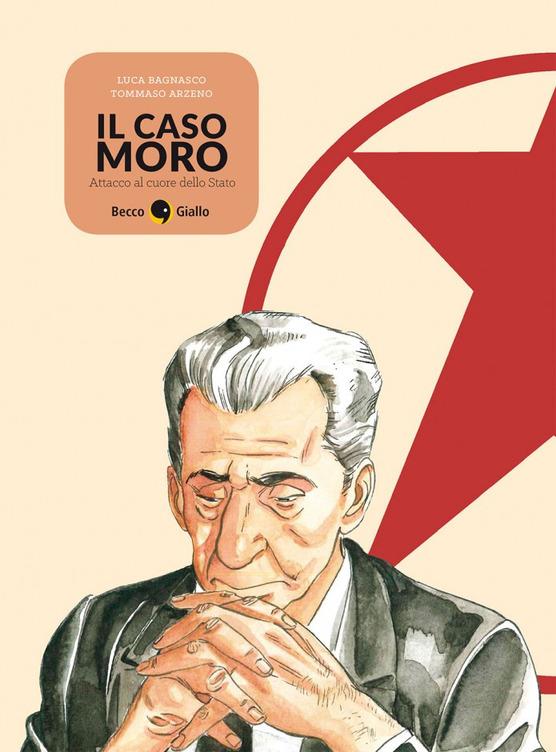 Saggistica Bagnasco Luca, Arzeno Tommaso, Il caso Moro: attacco