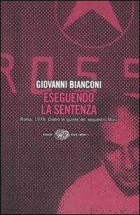 Bianconi Giovanni, Eseguendo la sentenza: Roma 1978.