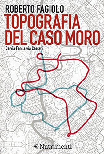 Aldo Moro e la fine della politica in Italia, Milano, Feltrinelli, 2018.