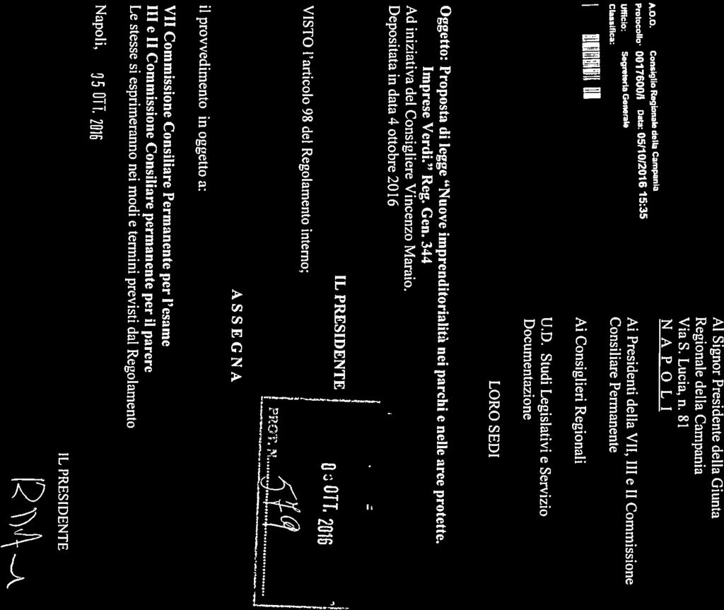 protocollo: 001760011 Data: 0511012016 15:35 AflO. Consiglio Regionale della Campania NAPOLI Via 5. Lucia, n. 81 Consiglio Regionale della Campania IL PRESIDENTE Napoli, g 5 OTT.