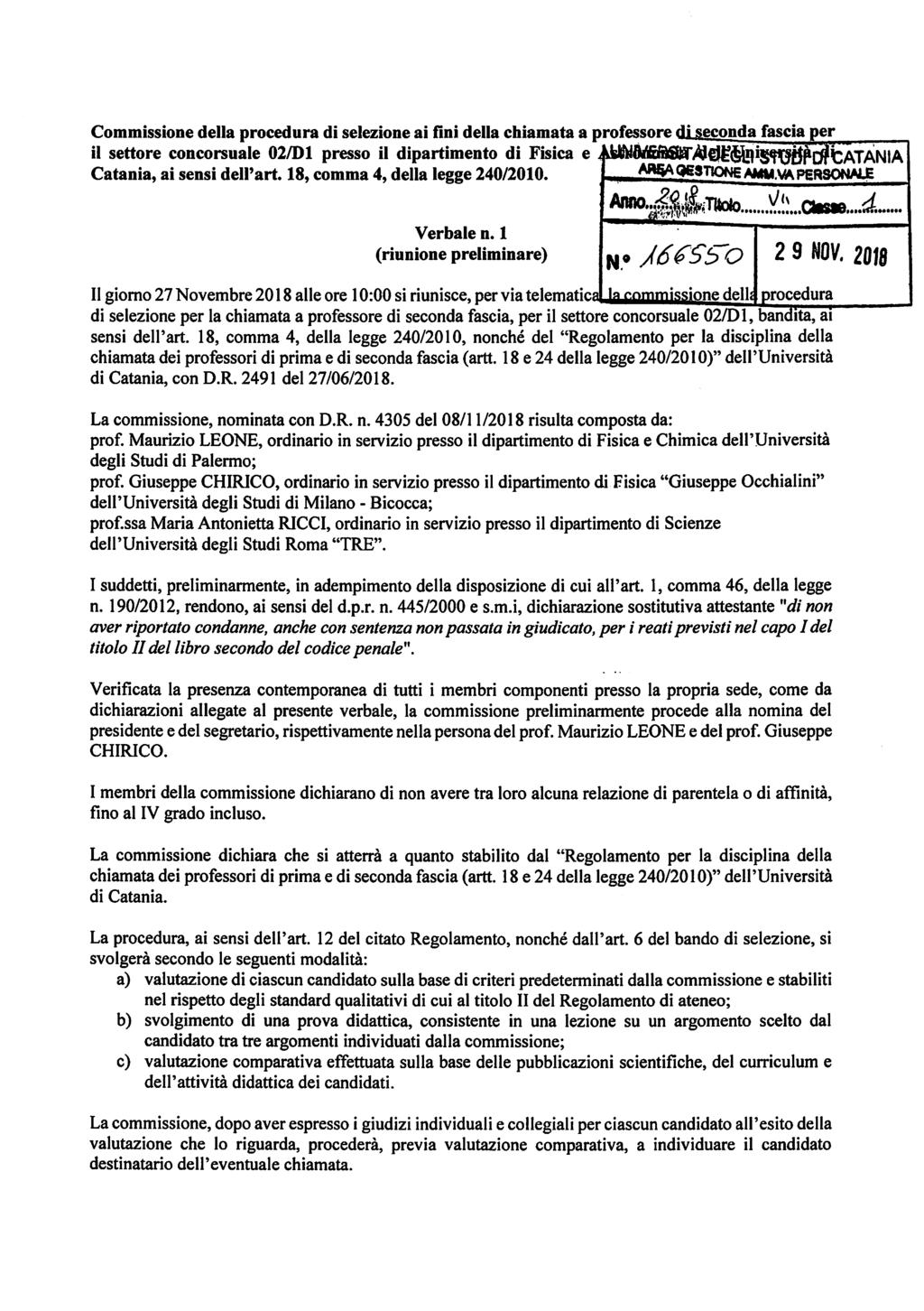 Commissione della procedura di selezione ai fini della chiamata a professore di seconda fascia per il settore concorsuale 02/Dl presso il dipartimento di Fisica Catania, ai sensi dell'art.