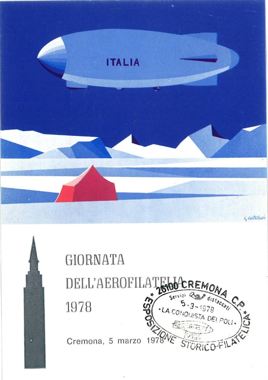 Annullo di Cremona nella giornata dell Aerofilatelia del 5 marzo 1978 Il 15 aprile 1928, il dirigibile ITALIA, parte dall'aerodromo milanese di Baggio e con un volo di circa 6.