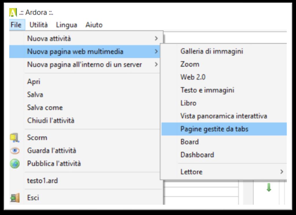 Pagine gestite da tabs è una che si crea accedendo al seguente menù: File > Nuova pagina web multimedia > Pagine gestite da tabs (figura ).