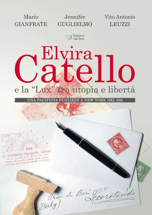 Elvira Catello e la Lux tra utopia e libertà La figura della