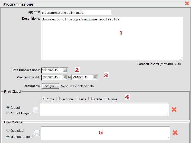 In particolare: 1) Specificare un oggetto e una descrizione libera riguardante il documento 2) Impostare una data di pubblicazione e un intervallo di validità all interno del quale il